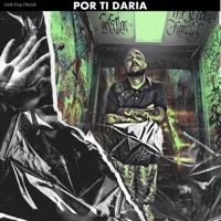 Por Ti Daría - Single - Lirik Dog Oficial
