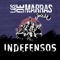 Indefensos (feat. Desakato) - Los De Marras lyrics