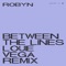 Between The Lines - Robyn lyrics