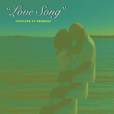 Love Song (feat. Phoreign) - Single