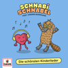 Kinderlieder - Die Schönsten - Schnabi Schnabel