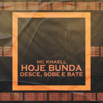 Hoje Bunda Desce, Sobe e Bate - Single