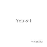 You & I - Single - GENERATIONS from EXILE TRIBE