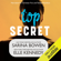 Sarina Bowen & Elle Kennedy - Top Secret (Unabridged)