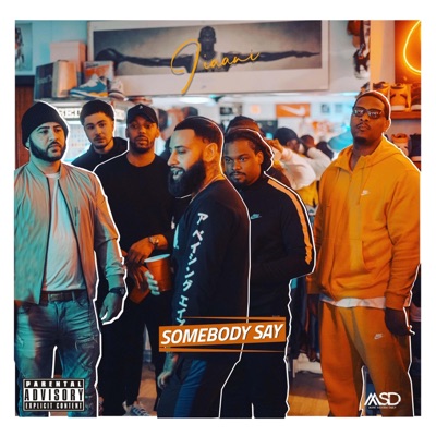 Somebody Say - Single