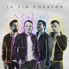 Los Pirkas - La Sin Corazón