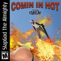 Comin' in Hot (feat. KneeCap) - Single - SlapGod the Almighty