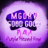 Good Good (Purple Hazed Remix) [feat. ALX] - Single