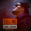 “Tell Me"