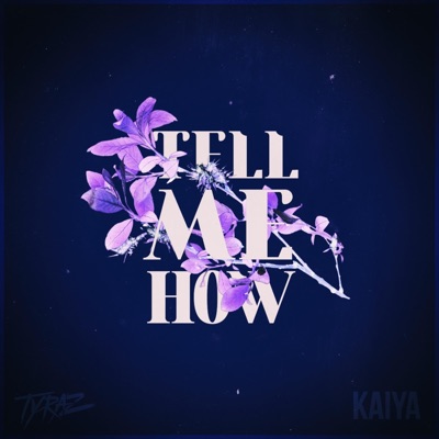 Tell Me How - Single