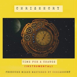 Time for a Change (Instrumental) Chrizeecry