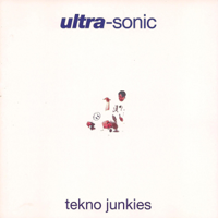 Ultra-Sonic - Tekno Junkies artwork