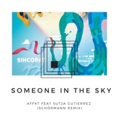 Someone In the Sky (feat. Sutja Gutierrez & AFFKT) [Remix] artwork