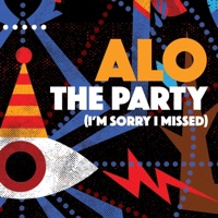 The Party (I'm Sorry I Missed) - Single - ALO