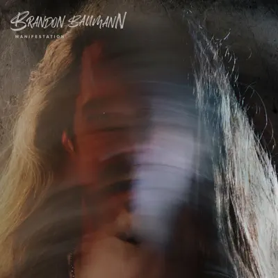 Listen to Manifestation by Brandon Baumann