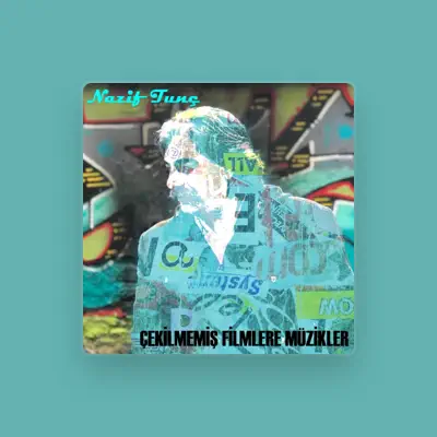 Listen to Nazif Tunç, watch music videos, read bio, see tour dates & more!