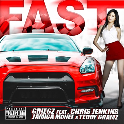 Fast (feat. Chris Jenkins, Jamica Monet & Teddy Gramz) - Single