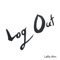 Log Out - LaRa Ahn lyrics