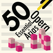 50 Essential Opera Arias - Various Artists