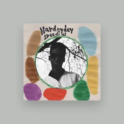 Listen to Nardeydey, watch music videos, read bio, see tour dates & more!