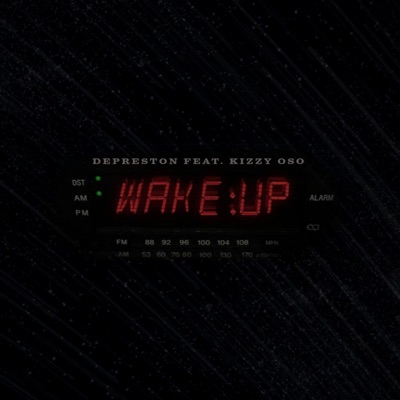 Wake Up (feat. Kizzy Oso) - Single