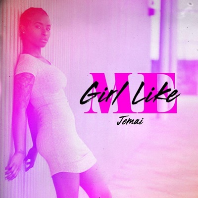 Girl Like Me - Single