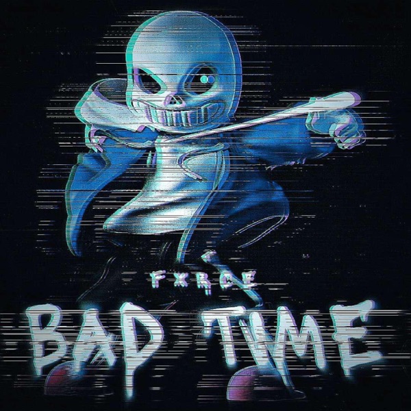Bad Time