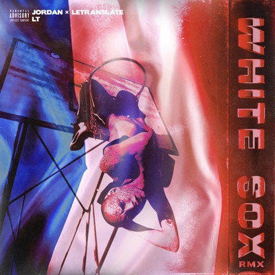 White Sox (Remix) - Single