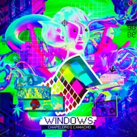 Windows - Single - Chapeleiro & Henrique Camacho