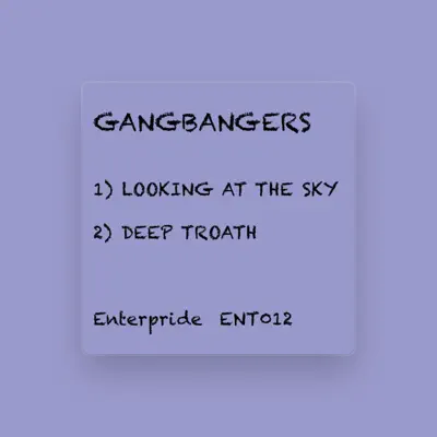Listen to Gangbangers, watch music videos, read bio, see tour dates & more!