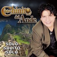 Chinito Del Ande - Solo, Solito, Solo
