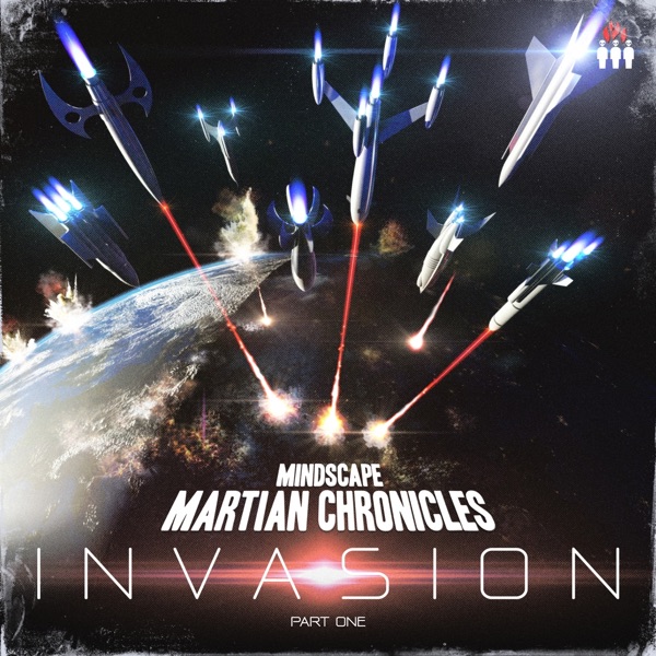Martian Chronicles - Invasion, Pt. 1 - EP