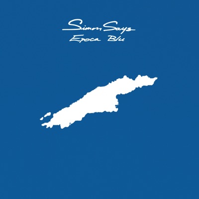 Epoca blu - Simon Says