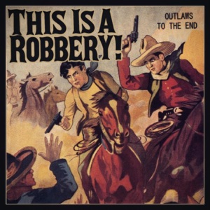 Outlaws to the End - Single