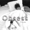 Obsess - T Wynn lyrics