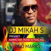 Ono Marks (DJ Mikah S & kammu Dee Miano Presents) artwork