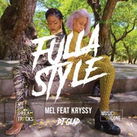 Fulla Style (feat. Kryssy) - Single - Mel