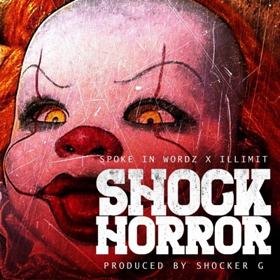 Shock Horror (feat. Illimit) - Single