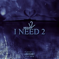 I Need 2 - Single - Mega12