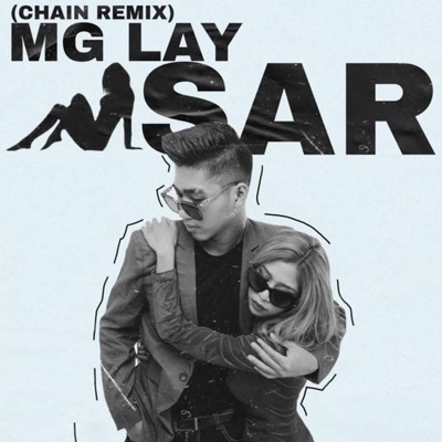 Mg Lay Sar (Chain Remix) - Single