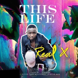This Life Real X