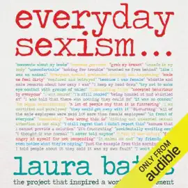 Everyday Sexism (Unabridged)
