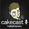 Meine Fußballkarriere - Cakecast #11