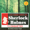 13 enquêtes de Sherlock Holmes - Les enquêtes de Sherlock Holmes - Arthur Conan Doyle