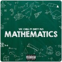 Mathematics (feat. Dirty flo) - Single - Vicchill on the Beat