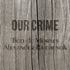 Our Crime - Single