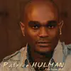 Patrice Hulman - Mwen ké la