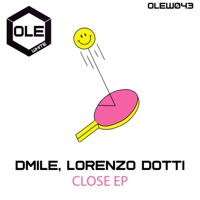 Close EP - D-Mile & Lorenzo Dotti