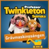 Grävmaskinssången by Professor Twinkleton Svenska iTunes Track 1