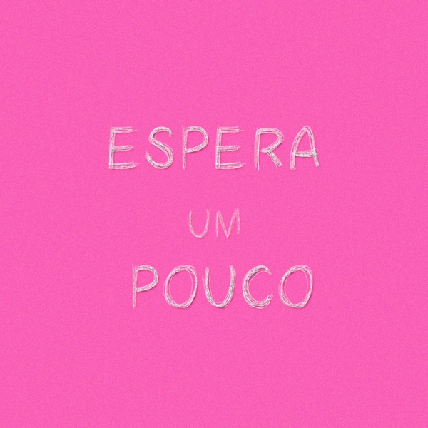 Espera um Pouco (feat. Tadashi & Junkie Carl)